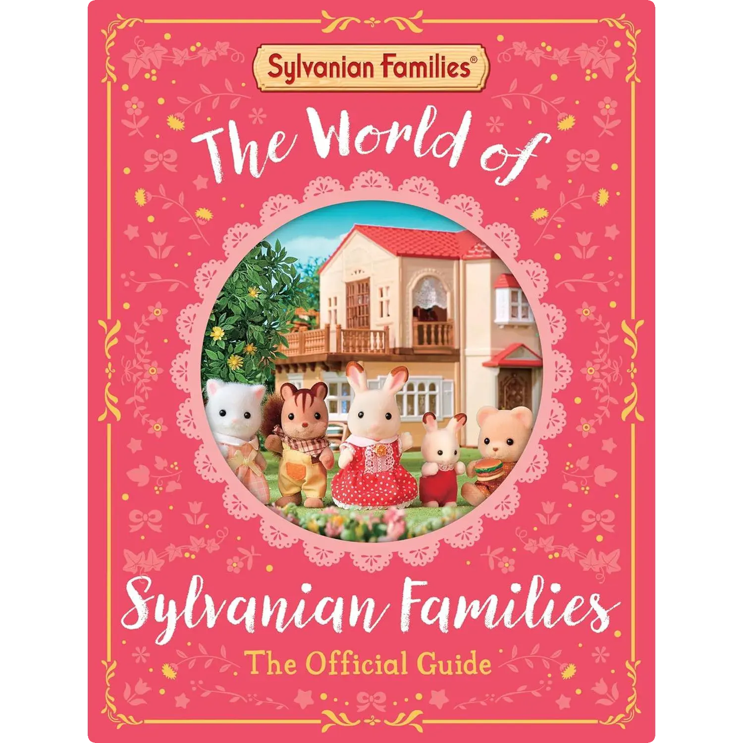 Macmillan Children's Books The World Of Sylvanian Families Official Guide - Hardcover